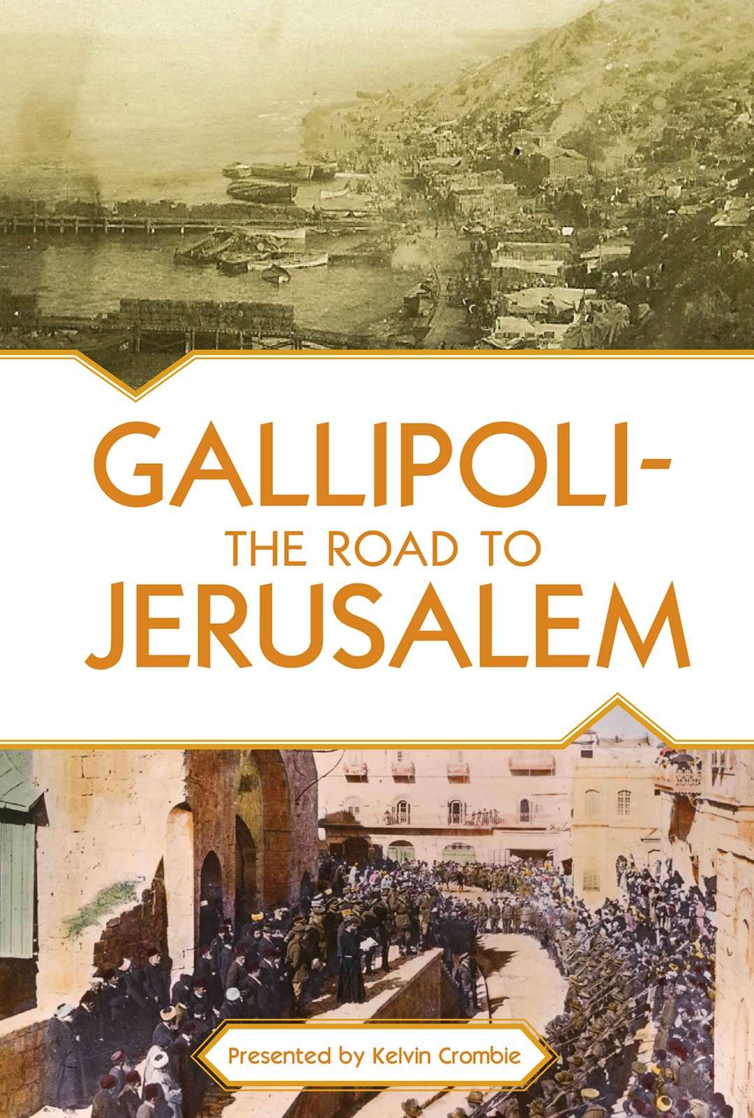 Gallipoli: The Road to Jerusalem